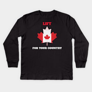 LIFT FOR YOUR CONUTRY - CANADA Kids Long Sleeve T-Shirt